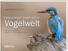 John Mihopulos - Faszination Bayerische Vogelwelt