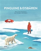 Alicia Klepeis, Grace Helmer, Kleine Gestalten, KLANTEN, Robert Klanten, Kleine Gestalten... - Pinguine und Eisbären