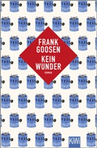 Frank Goosen - Kein Wunder