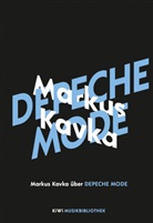 Markus Kavka - Markus Kavka über Depeche Mode