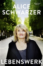 Alice Schwarzer - Lebenswerk