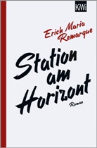 E M Remarque, E. M. Remarque, E.M. Remarque, Erich Maria Remarque, Thomas F. Schneider, Thoma F Schneider... - Station am Horizont