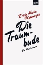 E M Remarque, E. M. Remarque, E.M. Remarque, Erich Maria Remarque, Thoma F Schneider, Thomas F Schneider... - Die Traumbude