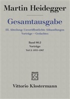 Martin Heidegger, Günthe Neumann, Günther Neumann - Gesamtausgabe - 80.2: Vorträge: 1935 bis 1967. Tl.2