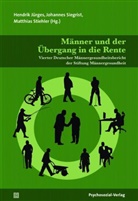 Doris Bardehle, Eric Bonsang, Martina Brandt, Hendri Jürges, Hendrick Jürges, Hendrik Jürges... - Männer und der Übergang in die Rente