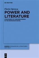 Florin Oprescu - Power and Literature