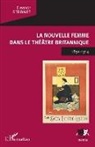 Eleanor Stewart - La Nouvelle Femme dans le théâtre britannique