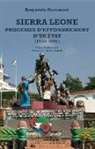 Benjamin Olagboyé - Sierra Leone processus d'effondrement d'un état (1964-1999)