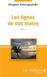 Diogène Nshunguyinka - Les lignes de nos mains