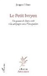 Jacques Filleux - Le Petit Ivryen