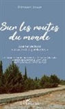 Edmond Jouve - Sur les routes du monde