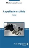 Marie-Laure Davezan - La Pellicule est finie