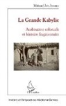 Mohand Ait Ahmed - La Grande Kabylie