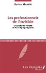 Borice Mokele - Les professionnels de l'invisible