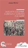 Jacques Barbier - Auguste Colombié, cuisinier et écrivain culinaire