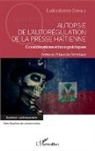 Lafontaine Orvild - Autopsie de l'autorégulation de la presse Haïtienne