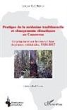 Jeannot Mve Belinga - Pratique de la médecine traditionnelle et changements climatiques au Cameroun