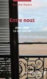 Danièle Sastre - Entre nous 2000 - 2008