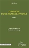 Abel Kam - Chronique d'une jeunesse africaine