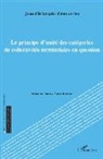 Jean-Christophe Cervantès - Le principe d'unité des catégories de collectivités territoriales en question