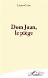 Louise Caron - Dom Juan, le piège