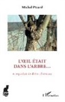 Michel Picard - L'oeil était dans l'arbre