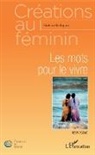 Béatrice Rodriguez - Les mots pour le vivre