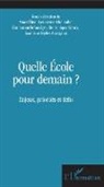 Marcellin Djeumeni Tchamabe, Marcelline Djeumeni Tchamabe, Dominique Groux, Sandrine Nyebe Atangana, Emmanuell Voulgre, Emmanuelle Voulgre - Quelle école pour demain ?
