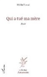 Michel Levaï - Qui a tué ma mère