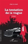 Alain Schmoll - La tentation de la vague