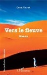 Denis Fleurot - Vers le fleuve