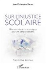 Jean-Christophe Torres - Sur l'injustice scolaire