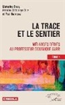 Mamado Badji, Mamadou Badji, Amadou Abdoulay Diop, Amadou Abdoulaye Diop, Paul Ngom - La trace et le sentier Tome 1