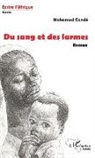Mohamed Condé - Du sang et des larmes