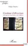 Philippe Tancelin - Couleur d'effraction à l'usage des suspicieux et des oublieux