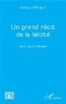 Georges Bringuier - Un grand récit de la laïcité