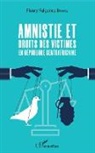 Fleury Fulgence Banale - Amnistie et droits des victimes en République Centrafricaine