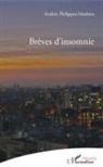 Andrée Philippot-Mathieu - Brèves d'insomnie