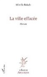 Mireille Boluda - La Ville effacée