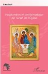 Blaise Bayili - Inculturation et problématique de l'unité de l'Eglise
