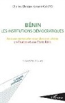 Charles Christian Kotomè Cakpo - Bénin les institutions démocratiques