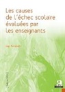 Jean Ravestein - Les causes de l'échec scolaire évaluées par les enseignants