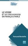 Fernand Bentolila - Le verbe et sa conjugaison en français parlé