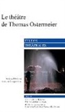 Jitka Pelechová - Le Théâtre de Thomas Ostermeier