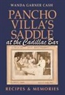 Wanda Garner Cash - Pancho Villa's Saddle at the Cadillac Bar