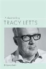 Thomas Fahy - Understanding Tracy Letts