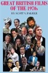 Scott V. Palmer - Great British Films of the 1970s
