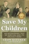 Leon Kleiner, Edwin Stepp - Save my Children