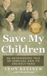 Leon Kleiner, Edwin Stepp - Save my Children