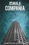 Juan Felipe Monsalve - En Mala Compañía